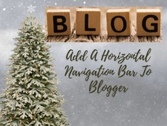 How To Add A Horizontal Navigation Bar To Blogger