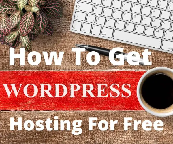 How To Get Free Hosting Wordpress With Benefits